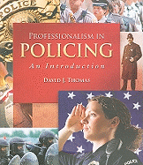 Professionalism in Policing: An Introduction