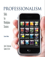 Professionalism: Skills for Workplace Success