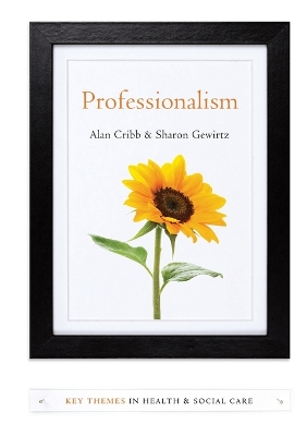Professionalism - Cribb, Alan, and Gewirtz, Sharon
