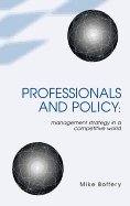 Professionals and Policy: Management Strategy in a Competitive World