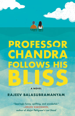 Professor Chandra Follows His Bliss - Balasubramanyam, Rajeev