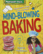 Professor Cook's Mind-Blowing Baking