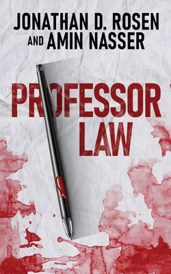 Professor Law - Rosen, Jonathan D, and Nasser, Amin