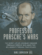 Professor Porsche's Wars