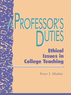 Professor's Duties: Ethical Issues in College Teaching
