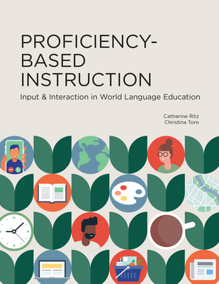 Proficiency-Based Instruction - Ritz, Catherine, and Toro, Christina