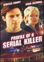 Profile of a Serial Killer