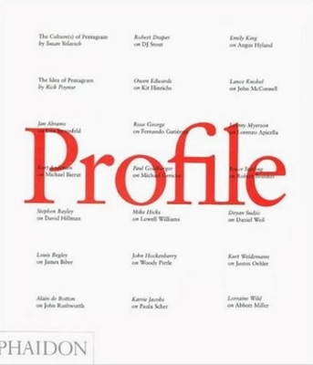 Profile: Pentagram Design - Bierut, Michael, and Poynor, Rick (Introduction by), and Yelavich, Susan (Editor)