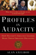 Profiles in Audacity: Great Decisions and How They Were Made