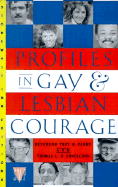 Profiles in Gay and Lesbian Courage