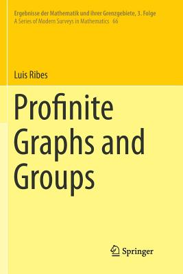Profinite Graphs and Groups - Ribes, Luis