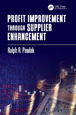 Profit Improvement Through Supplier Enhancement - Pawlak, Ralph R