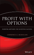 Profit with Options: Essential Methods for Investing Success