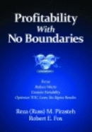 Profitability with No Boundaries: Optimizing Toc and Lean-Six Sigma