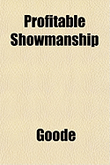 Profitable Showmanship