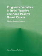 Prognostic Variables in Node-Negative and Node-Positive Breast Cancer - Gasparini, Giampietro (Editor)
