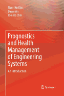 Prognostics and Health Management of Engineering Systems: An Introduction