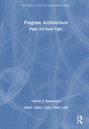 Program Architecture: Fight the Good Fight