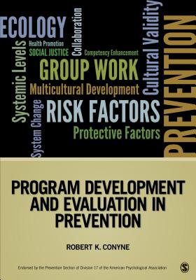 Program Development and Evaluation in Prevention - Conyne, Robert K (Editor)