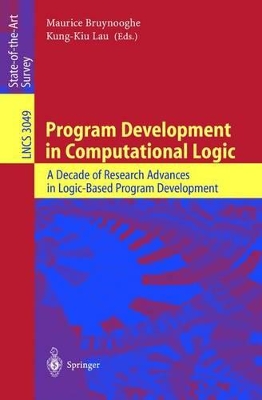 Program Development in Computational Logic - Bruynooghe, Maurice (Editor), and Lau, Kung-Kiu (Editor)