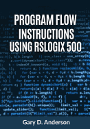 Program Flow Instructions Using RSLogix 500