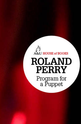Program for a Puppet - Perry, Roland