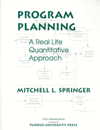 Program Planning: A Real Life Quantitative Approach