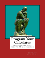 Program Your Calculator (Large Print Edition)