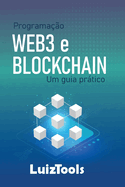 Programa��o Web3 e Blockchain: Um guia pr�tico