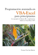 Programacion avanzada en VBA-Excel para principiantes: Con ejemplos de librer�as dll y complementos Add-In en Visual Basic .NET