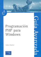 Programacion PHP Para Windows - Guia Avanzada