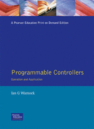 Programmable Controllers: Operation and Application. - Warnock, Ian G
