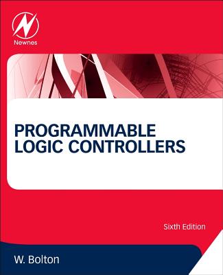 Programmable Logic Controllers - Bolton, William