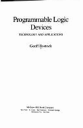 Programmable Logic Devices: Technology and Applications