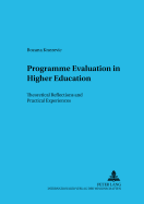 Programme Evaluation in Higher Education: Theoretical Reflections and Practical Experiences