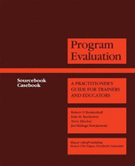 Programme Evaluation: Sourcebook and Casebook: A Practitioner's Guide for Trainers and Educators