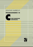 Programmieren in C: Eine Elementare Einfuhrung