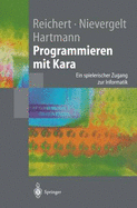 Programmieren Mit Kara: Ein Spielerischer Zugang Zur Informatik