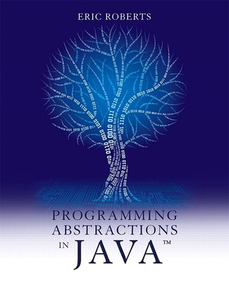 Programming Abstractions in Java - Roberts, Eric