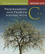 Programming and Problem Solving with C++: Comprehensive