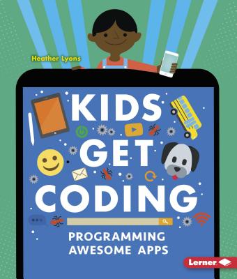 Programming Awesome Apps - Lyons, Heather