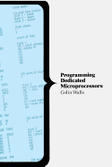 Programming Dedicated Microprocessors