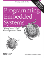 Programming Embedded Systems: With C and GNU Development Tools - Barr, Michael, and Massa, Anthony