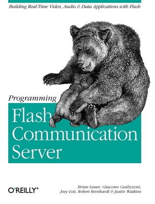 Programming Flash Communication Server - Lesser, Brian, and Guilizzoni, Giacomo, and Reinhardt, Robert