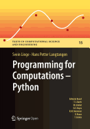 Programming for Computations: Python: A Gentle Introduction to Numerical Simulations with Python