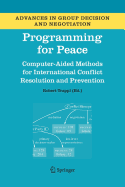 Programming for Peace: Computer-Aided Methods for International Conflict Resolution and Prevention