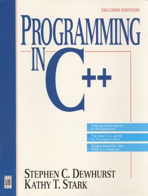 Programming in C++ - Dewhurst, Steven, and Dewhurst, Stephen C, and Stark, Kathy
