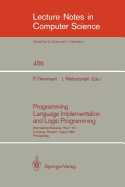 Programming Language Implementation and Logic Programming: International Workshop Plilp `90, Link�ping, Sweden, August 20-22, 1990. Proceedings