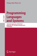 Programming Languages and Systems: 11th International Symposium, Aplas 2013, Melbourne, Vic, Australia, December 9-11, 2013, Proceedings