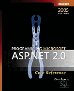 Programming Microsoft ASP.Net 2.0 Core Reference